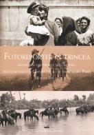 Fotoreporter in trincea. Reportage dal fronte dell'Isonzo, dalla ritirata di Caporetto, dal fronte del Piave. Ediz. illustrata di Enrico Folisi edito da Gaspari