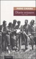 Diario svizzero (1944-1945) di Piero Chiara edito da Casagrande