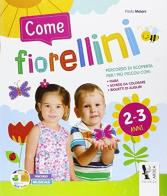 Come fiorellini. 2-3 anni edito da Cooperativa Centro Maderna