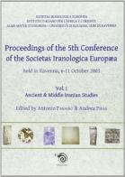 Proceedings of the 5th Conference of the Societas Iranologica Europea (Ravenna, 6-11 ottobre 2003) vol.1 edito da Mimesis