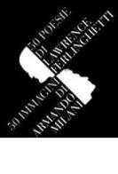 Cinquanta poesie di Lawrence Ferlinghetti. Cinquanta immagini di Armando Milani di Lawrence Ferlinghetti, Armando Milani edito da Gam Editrice