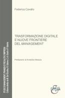 Trasformazione digitale e nuove frontiere del management di Federica Cavallo edito da Eurilink