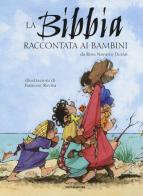 La Bibbia raccontata ai bambini di Rosa Navarro Durán edito da Mondadori