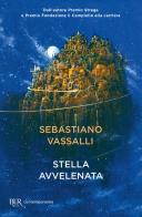 Stella avvelenata di Sebastiano Vassalli edito da Rizzoli