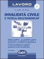 Invalidità civile e tutela dell'handicap. Con CD-ROM di Gianfranca Ledda, Maurizio Bruno edito da Buffetti