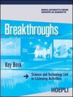 Breakthroughs - key book di Vidori Maria Antonietta, Giuseppe De Benedittis edito da Hoepli