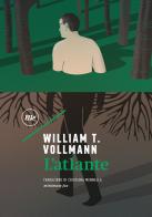 L' atlante di William T. Vollmann edito da Minimum Fax