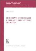Lineamenti istituzionali dell'attività creditizia di Lorenzo Gai edito da Giappichelli
