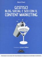 Gestici blog, social e SEO con il content marketing di Dario Ciracì edito da Flaccovio Dario