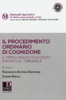 Il procedimento ordinario di cognizione. Il primo grado di giudizio davanti al tribunale. Con CD-ROM edito da Dike Giuridica