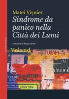 Sindrome da panico nella Città dei Lumi di Matéï Visniec edito da Voland