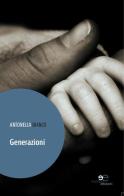 Generazioni di Antonella Bianco edito da Europa Edizioni