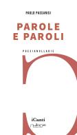 Parole e paroli di Paolo Passanisi edito da Nulla Die