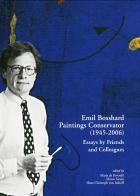 Emil Bosshard. Paintings conservator (1945-2006). Essays by friends and colleagues. Ediz. multilingue edito da Centro Di