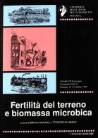 Fertilità del terreno e biomassa microbica. Atti del 7º Convegno nazionale SICA edito da Congedo