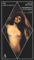 Frammenti sull'arte di Edvard Munch edito da Abscondita