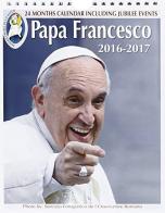 Papa Francesco Indice. Calendario medio 16 mesi 2016 edito da Millenium