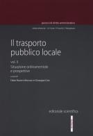 Il trasporto pubblico locale vol.2 edito da Editoriale Scientifica