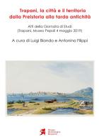 Trapani, la città e il territorio dalla Preistoria alla tarda antichità edito da Libri Mediterranei