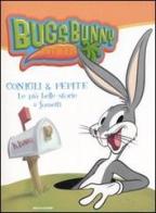 Bugs Bunny. Conigli & pepite. Le più belle storie a fumetti edito da Mondadori