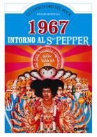 1967. Intorno al Sgt. Pepper di Riccardo Bertoncelli edito da Giunti Editore