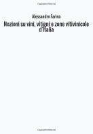 Nozioni su vini, vitigni e zone vitivinicole d'Italia di Alessandro Farina edito da StreetLib