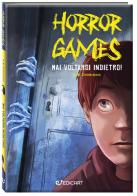 Mai voltarsi indietro! Horror games di Naïma Murail Zimmermann edito da Edicart