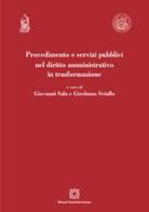 Procedimento e servizi pubblici nel diritto amministrativo in trasformazione edito da Edizioni Scientifiche Italiane