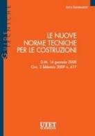 Le nuove norme tecniche per le costruzioni di Luca Sanpaolesi edito da Utet Giuridica