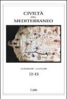 Civiltà del Mediterraneo (2007-2008) vol. 12-13 edito da Guida
