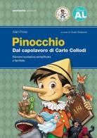Pinocchio. Dal capolavoro di Carlo Collodi. Edizione scolastica semplificata e facilitata di Alan Pona edito da Sestante