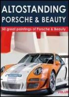 Altostanding Porsche & beauty edito da Youcanprint