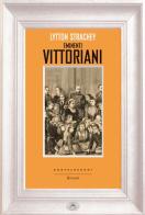 Eminenti vittoriani di Lytton Strachey edito da Castelvecchi