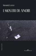 I mostri di Anoir di Menotti Lerro edito da Guida