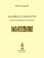 Ada Bellucci Ragnotti. Ritratto numismatico di signora di Roberto Ganganelli edito da Volumnia Editrice