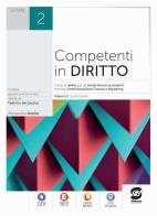 Competenti in diritto. Per le Scuole superiori. Con e-book. Con espansione online vol.2 di Alessandra Avolio edito da Simone per la Scuola