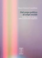 Dal corpo politico al corpo sociale. Hobbes, Petty e le figure dell'accumulazione originaria di Mauro Farnesi Camellone edito da Orthotes