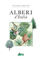 Alberi d'Italia. Guida al riconoscimento di oltre 100 specie di Eliana Ferioli edito da Edizioni L'Erta