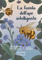 La favola dell'ape intelligente di Andrea Laudazi edito da Giaconi Editore