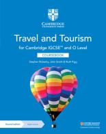 Cambridge IGCSE & O Level travel and tourism. Coursebook. Per le Scuole superiori. Con espansione online di Fiona Warburton, John D. Smith edito da Cambridge