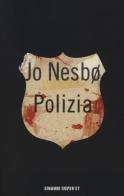 Polizia di Jo Nesbø edito da Einaudi