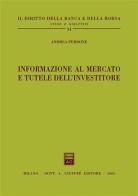 Informazione al mercato e tutele dell'investitore di Andrea Perrone edito da Giuffrè