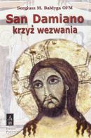 Crocifisso di San Damiano. Ediz. polacca di Sergiusz Baldyga edito da Porziuncola