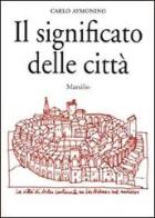 Il significato delle città di Carlo Aymonino edito da Marsilio