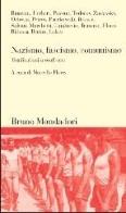 Nazismo, fascismo, comunismo. Totalitarismi a confronto edito da Mondadori Bruno