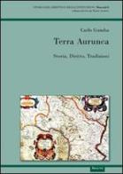 Terra Aurunca. Storia diritto tradizioni di Carlo Gamba edito da Aracne