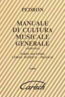 Manuale di cultura musicale generale. Armonia vol.2 di Carlo Pedron edito da Volontè & Co