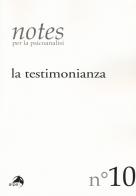 Notes per la psicoanalisi (2017) vol.10 edito da Alpes Italia