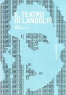 Il teatro di Landolfi. Atti della giornata di studio (Firenze 12 dicembre 2008) edito da Bulzoni