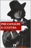Psicoanalisi e cultura di Salvatore Zipparri edito da Armando Editore